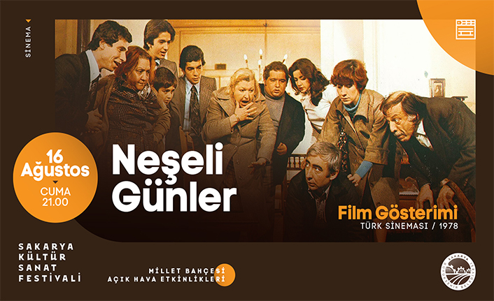 Yeşilçam Filmi ‘Neşeli Günler’ Millet Bahçesi’nde İzlenecek