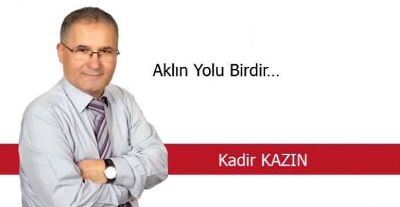 Aklın Yolu Birdir…