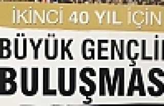 BÜYÜK GENÇLİK BULUŞMASINA DAVET